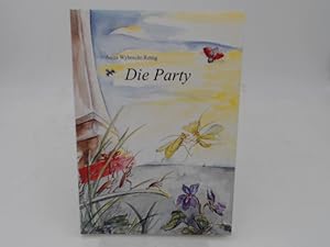 Die Party. Eine heitere Frühlingsgeschichte. Illustriert von Merle Bechthold.