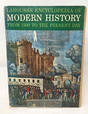 Imagen del vendedor de Larousse Encyclopedia of Modern History from 1500 to the Present Day a la venta por Cambridge Recycled Books