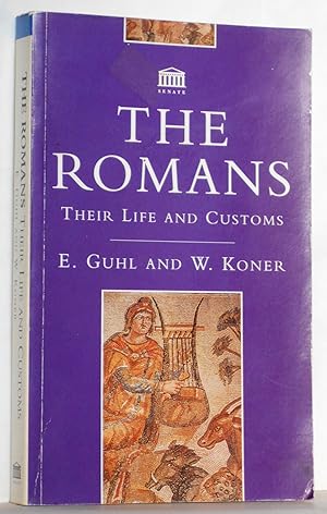 Seller image for The Romans: Their Life and Customs for sale by N. Marsden