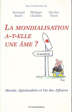Seller image for La mondialisation a t elle une me ? for sale by LIBRAIRIE GIL-ARTGIL SARL