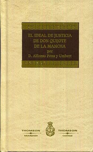 Imagen del vendedor de El ideal de justicia de Don Quijote de la Mancha. Discurso de Pons y Umbert y Contestacin de Jos Maluquer y Salvador a la venta por Rincn de Lectura