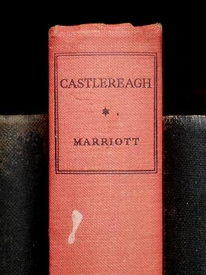 Castlereagh The Political Life of Robert, Second Marquess of Londonderry