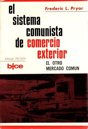 Bild des Verkufers fr El sistema comunista de comercio exterior. El otro mercado comn . zum Verkauf von Librera Astarloa