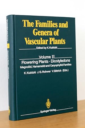 Seller image for The Families and Genera of Vascular Plants. Vol. II: Flowering Plants - Dicotyledons. Magnoliid, Hamamelid and Caryophyllid Families for sale by AMSELBEIN - Antiquariat und Neubuch