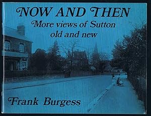 Seller image for Now and Then : More views of Sutton old and new for sale by Lazy Letters Books