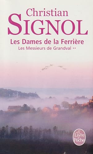 Bild des Verkufers fr Les Dames de la Ferrire (Les Messieurs de Grandval, Tome 2) : zum Verkauf von books-livres11.com