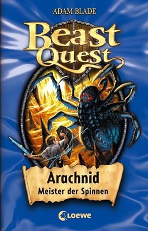 Beast Quest - Arachnid, Meister der Spinnen: Band 11