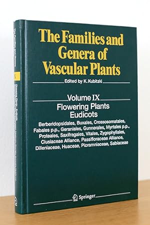 Seller image for The Families and Genera of Vascular Plants. Vol. IX: Flowering Plants - Eudicots. Flowering Plants. Eudicots : Berberidopsidales, Buxales, Crossosomatales, Fabales P. P. , Geraniales, Gunnerales, Myrtales P. P. , Proteales, Saxifragales, Vitales, Zygophyllales, Clusiaceae Alliance, Passifloraceae A for sale by AMSELBEIN - Antiquariat und Neubuch