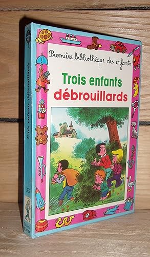 Image du vendeur pour TROIS ENFANTS DEBROUILLARDS mis en vente par Planet's books