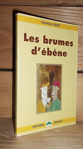 Seller image for LES BRUMES D'EBENE for sale by Planet's books