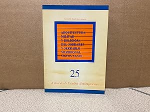 Imagen del vendedor de ARQUITECTURA MILITAR Y RELIGIOSA DEL SOBRARBE Y SERRABLO MERIDIONAL SIGLOS XI-XIII. a la venta por LIBRERIA ANTICUARIA LUCES DE BOHEMIA