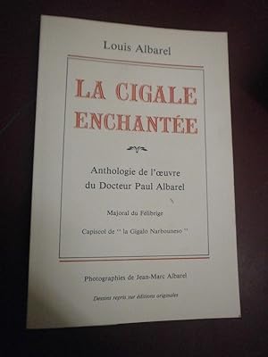 La cigale enchantée Anthologie de l'oeuvre Paul AlbareL