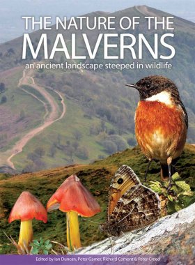 The Nature of the Malverns. An Ancient Landscape Steeped in Wildlife.