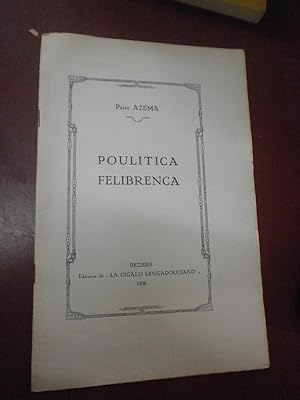 Poulitica felibrenca Edicioun de La Cigalo Lengadouciano,