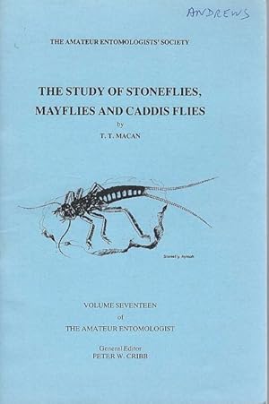The Study of Stoneflies, Mayflies and Caddis Flies.