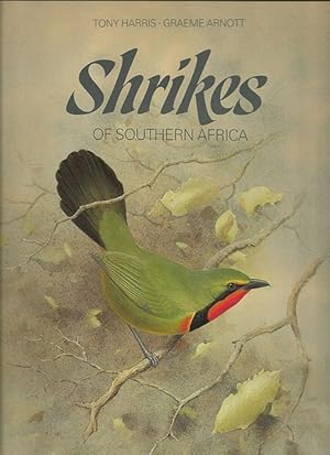 Bild des Verkufers fr Shrikes of Southern Africa. zum Verkauf von C. Arden (Bookseller) ABA