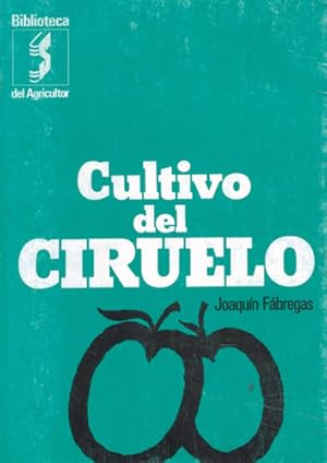 Imagen del vendedor de Cultivo del ciruelo a la venta por Librera Cajn Desastre