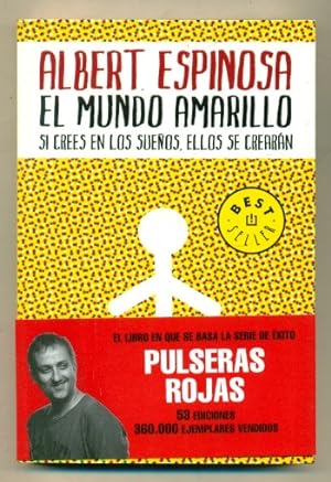 Immagine del venditore per EL MUNDO AMARILLO. SI CREES EN LOS SUEOS, ELLOS SE CREARAN venduto da Ducable Libros