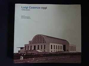 Bild des Verkufers fr LUIGI COSENZA OGGI 1905 / 2005 zum Verkauf von Historia, Regnum et Nobilia
