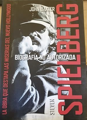 Seller image for STEVEN SPIELBERG. BIOGRAFIA NO AUTORIZADA. for sale by Libreria Lopez de Araujo