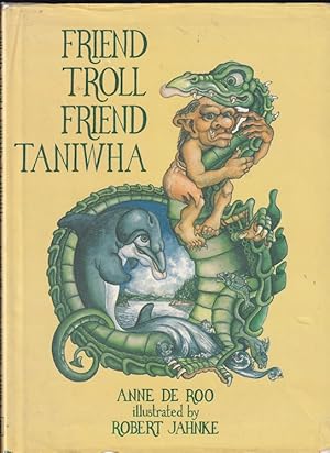 Image du vendeur pour Friend Troll, Friend Taniwha mis en vente par Caerwen Books
