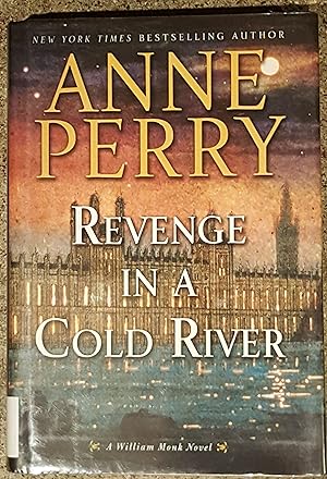 Revenge in a Cold River: A William Monk Novel