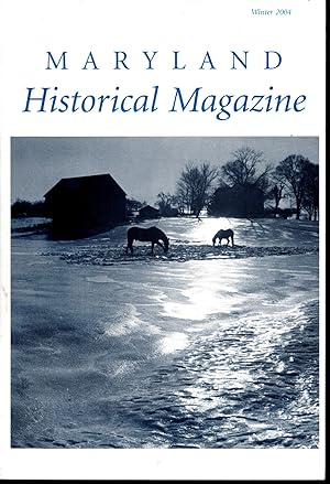 Immagine del venditore per Maryland Historical Magazine; Volume 99, No. 4: Winter, 2004 venduto da Dorley House Books, Inc.