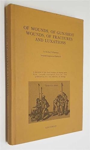 Of Wounds, Gunshot Wounds, Fractures & Luxations (1977 Reprint)