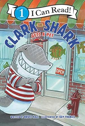 Seller image for Clark the Shark Gets a Pet (I Can Read Level 1) by Hale, Bruce [Paperback ] for sale by booksXpress