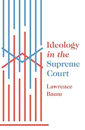 Immagine del venditore per Ideology in the Supreme Court by Baum, Lawrence [Paperback ] venduto da booksXpress