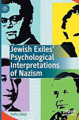 Immagine del venditore per Jewish Exilesâ   Psychological Interpretations of Nazism by Zakai, Avihu [Hardcover ] venduto da booksXpress