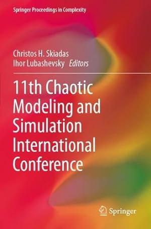 Seller image for 11th Chaotic Modeling and Simulation International Conference (Springer Proceedings in Complexity) [Paperback ] for sale by booksXpress