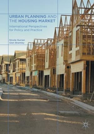 Imagen del vendedor de Urban Planning and the Housing Market: International Perspectives for Policy and Practice by Gurran, Nicole, Bramley, Glen [Paperback ] a la venta por booksXpress