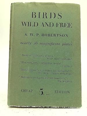 Bild des Verkufers fr Birds Wild and Free zum Verkauf von World of Rare Books