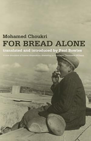 Image du vendeur pour For Bread Alone by Choukri, Mohamed [Paperback ] mis en vente par booksXpress