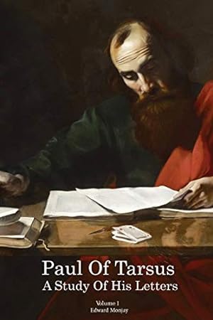 Seller image for Paul of Tarsus: A study of His Letters Volume I [Soft Cover ] for sale by booksXpress
