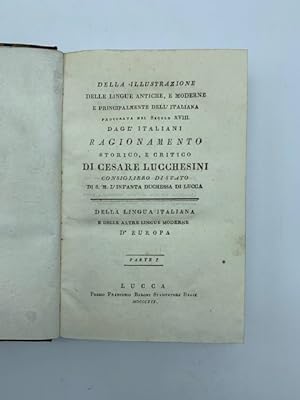 Della illustrazione delle lingue antiche e moderne e principalmente dell'italiana procurata nel s...