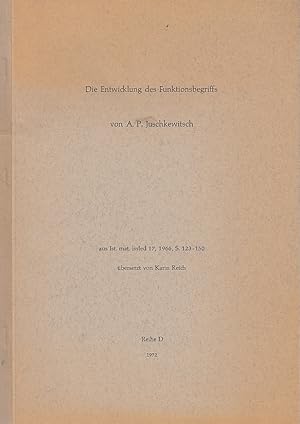 Die Entwicklung des Funktionsbegriffs / von A. P. Juschkewitsch. Übers. von Karin Reich