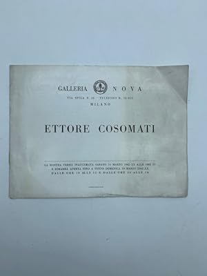 Galleria Nova. Ettore Cosomati. La mostra verra' inaugurata sabato 14 marzo 1942.