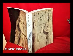 Image du vendeur pour Greek and Roman sculpture in America: masterpieces in public collections in the United States and Canada mis en vente par MW Books Ltd.