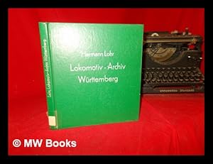 Seller image for Lokomotiv-Archiv Wurttemberg for sale by MW Books Ltd.