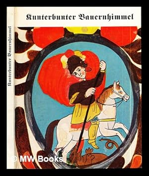 Imagen del vendedor de Kunterbunter Bauernhimmel a la venta por MW Books Ltd.