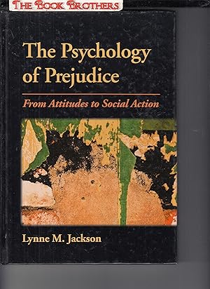 Bild des Verkufers fr The Psychology of Prejudice: From Attitudes to Social Action zum Verkauf von THE BOOK BROTHERS