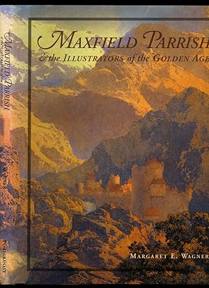 Seller image for Maxfield Parrish | And the Illustrators of the Golden Age for sale by Little Stour Books PBFA Member