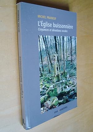 L'église buissonnière Croyances et dévotions rurales