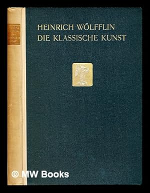 Seller image for Die klassische Kunst. : Eine Einfhrung in die italienische Renaissance for sale by MW Books Ltd.