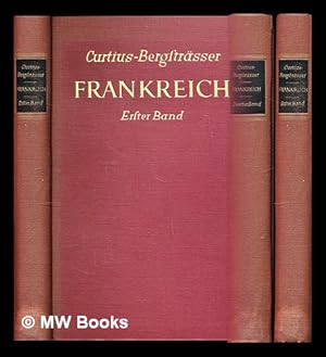 Image du vendeur pour Frankreich / von Ernst Robert Curtius und Arnold Bergstrsser - complete in two volumes mis en vente par MW Books Ltd.