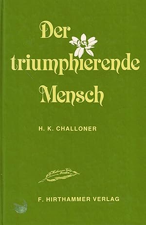 Bild des Verkufers fr Der triumphierende Mensch zum Verkauf von Paderbuch e.Kfm. Inh. Ralf R. Eichmann