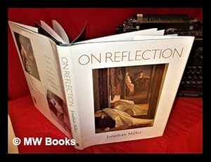 Imagen del vendedor de On reflection [published to accompany the exhibition held at the National Gallery, London 16 September-13 December 1998] a la venta por MW Books Ltd.