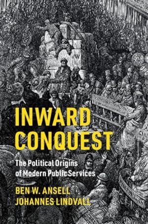 Seller image for Inward Conquest : The Political Origins of Modern Public Services for sale by GreatBookPrices